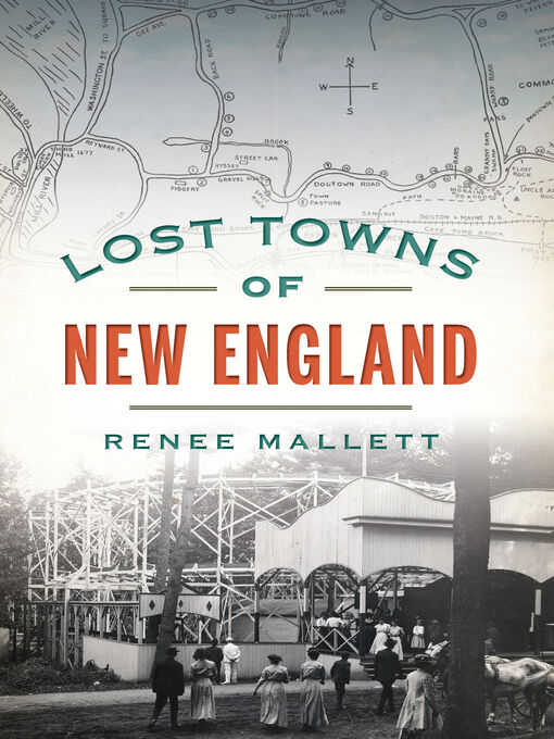 Title details for Lost Towns of New England by Renee Mallett - Available